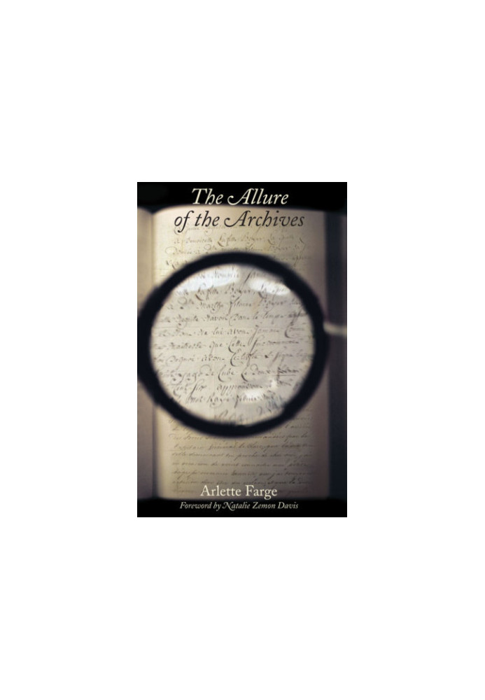 The Allure of the Archives