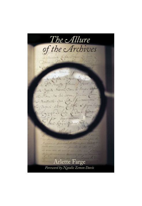 The Allure of the Archives