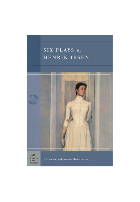 Six Plays by Henrik Ibsen