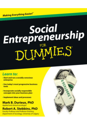 Social Entrepreneurship for Dummies,Durieux, Mark,John Wiley & Sons, Limited
