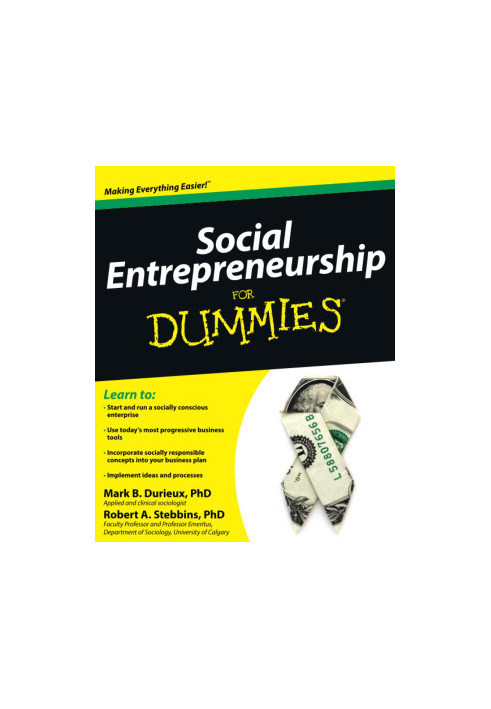 Social Entrepreneurship for Dummies,Durieux, Mark,John Wiley & Sons, Limited