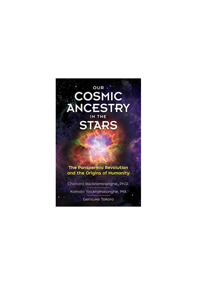 Our Cosmic Ancestry in the Stars: The Panspermia Revolution and the Origins of Humanity
