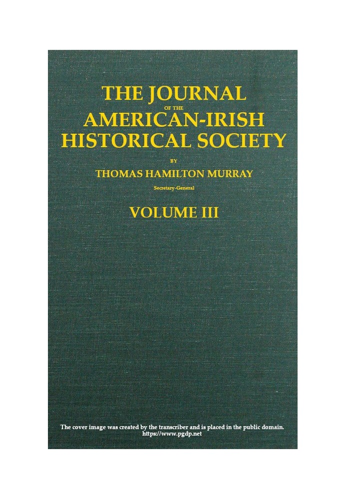 The Journal of the American-Irish Historical Society (Vol. III)