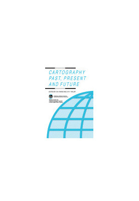 Cartography Past, Present and Future. A Festschrift for F.J. Ormeling