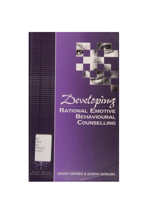 Developing Rational Emotive Behavioural Counselling