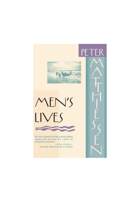 Men's Lives: The Surfmen and Baymen of the South Fork