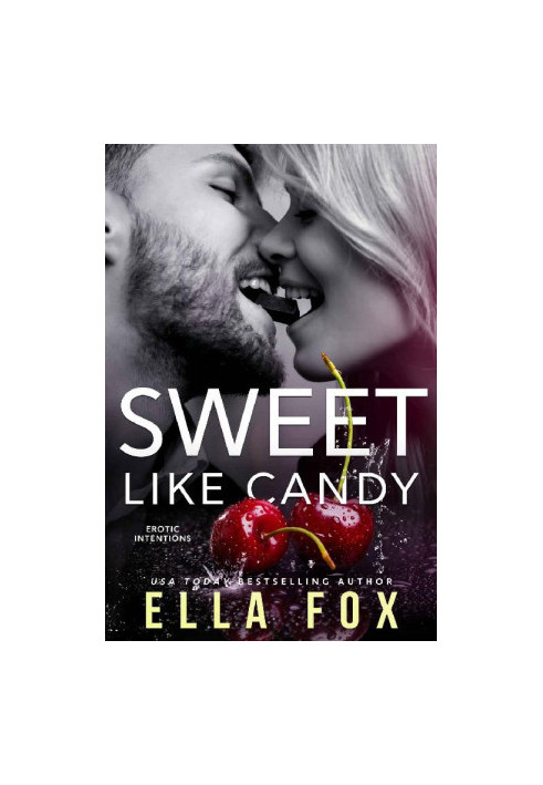 [Erotic Intentions 02] • Sweet Like Candy