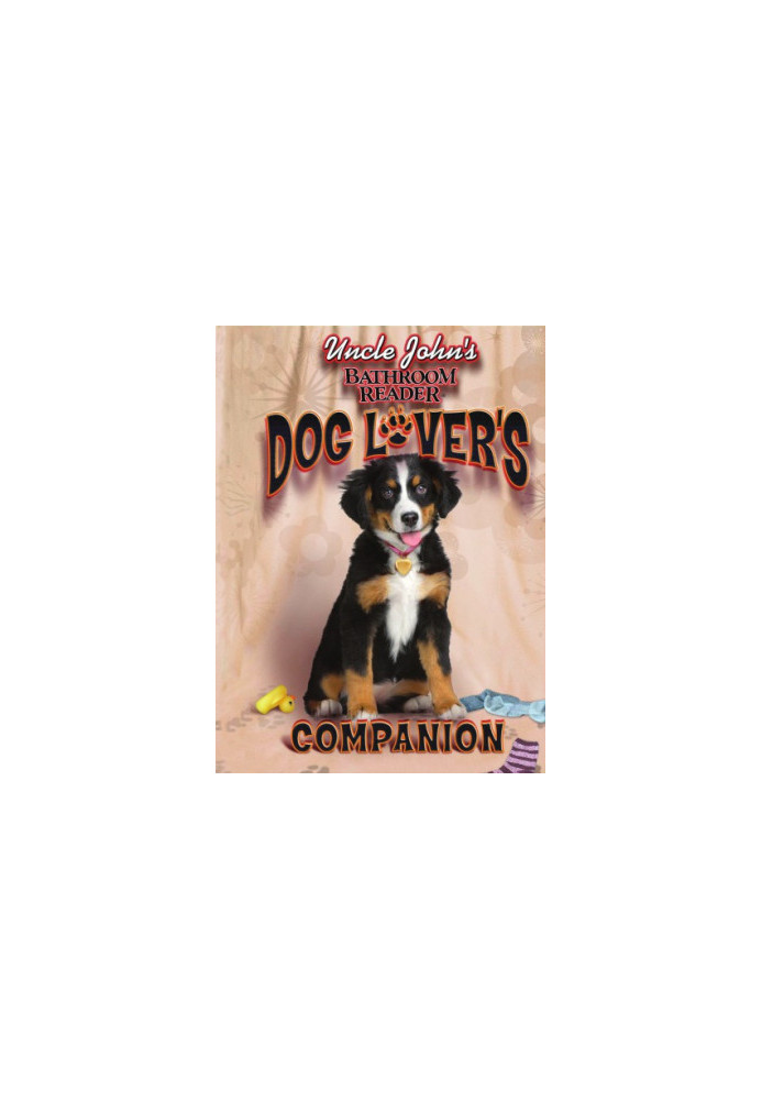 Uncle John's Bathroom Reader Dog Lover's Companion