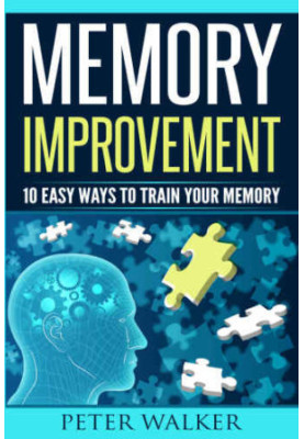 Memory Improvement: 10 Easy Ways to Train Your Memory