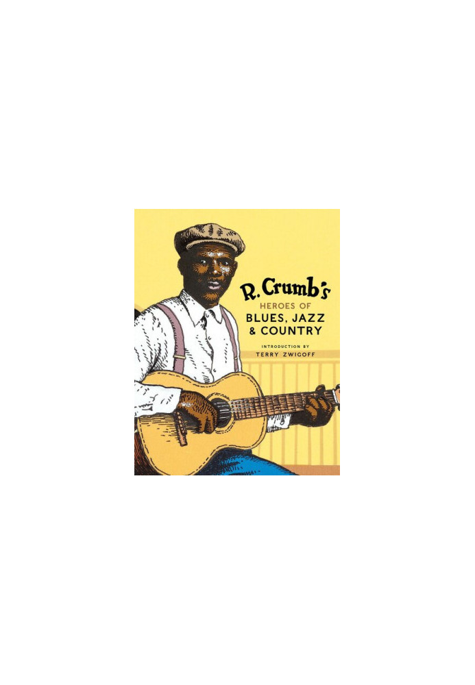 R. Crumb's Heroes of Blues, Jazz & Country