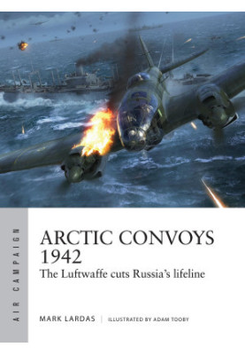 Arctic Convoys 1942: The Luftwaffe cuts Russia's lifeline (Air Campaign)