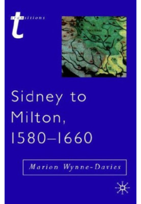 Sidney to Milton, 1580-1660.