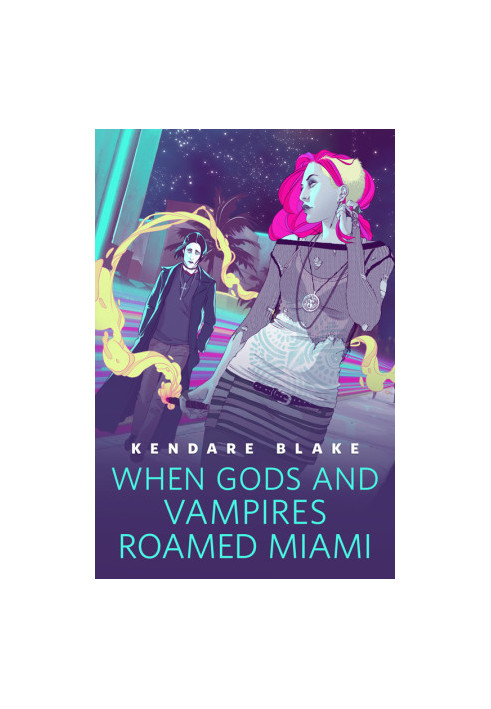 When Gods and Vampires Roamed Miami