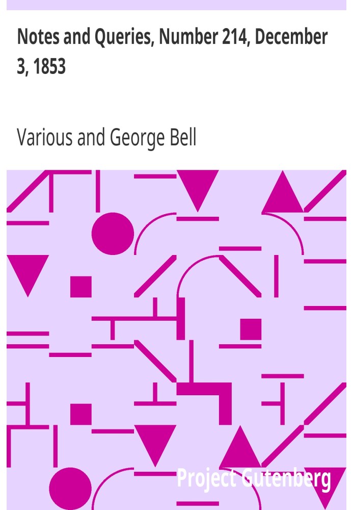 Заметки и вопросы, номер 214, 3 декабря 1853 г. Средство общения литераторов, художников, антикваров, специалистов по генеалогии