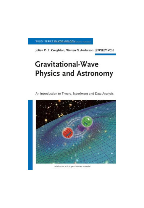 Gravitational-Wave Physics and Astronomy: An Introduction to Theory, Experiment and Data Analysis