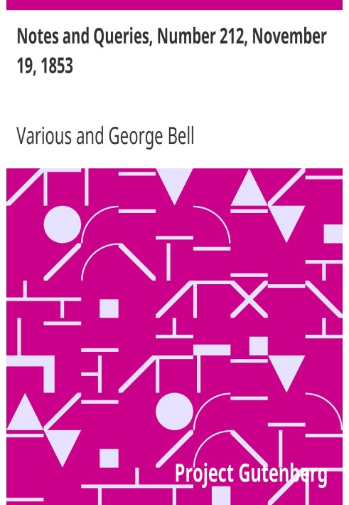Примітки та запити, номер 212, 19 листопада 1853 р. Засіб спілкування для літераторів, художників, антикварів, генеалогів тощо.