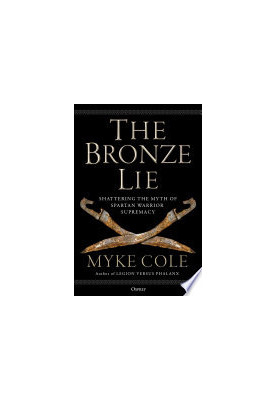 The Bronze Lie: Shattering the Myth of Spartan Warrior Supremacy