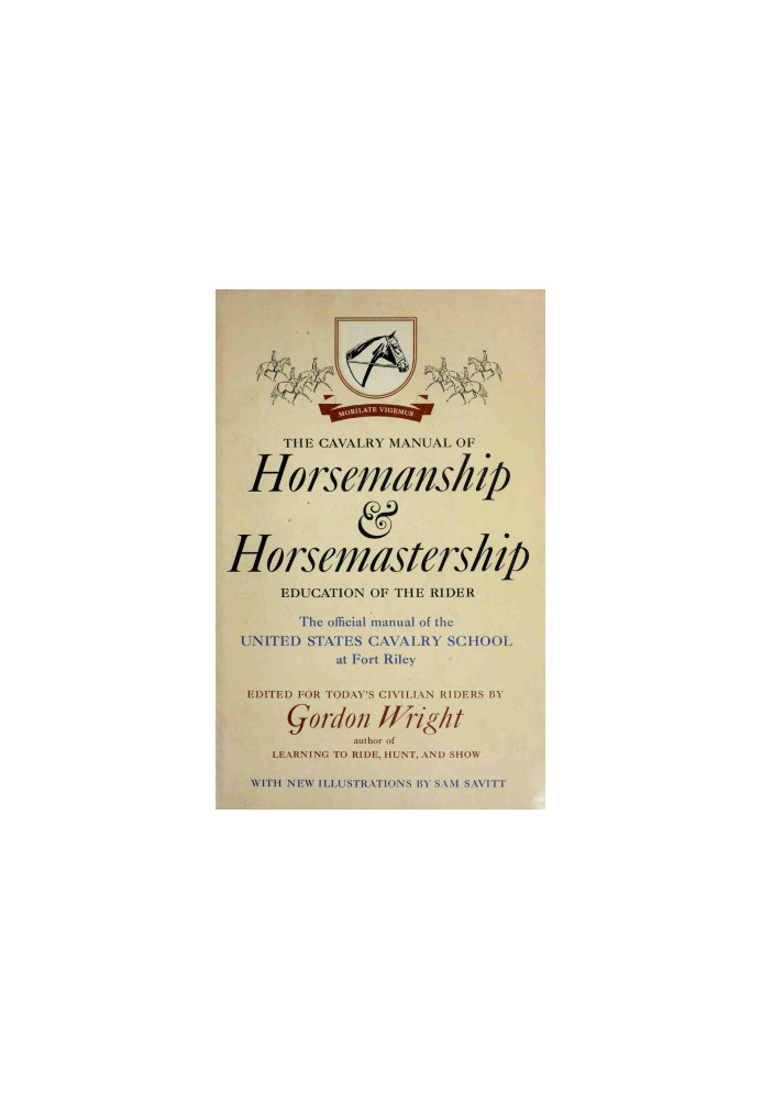 The Cavalry Manual Of Horsemanship & Horsemastership