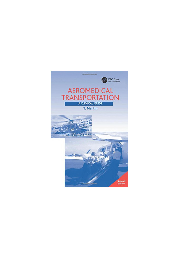 Aeromedical Transportation: A Clinical Guide