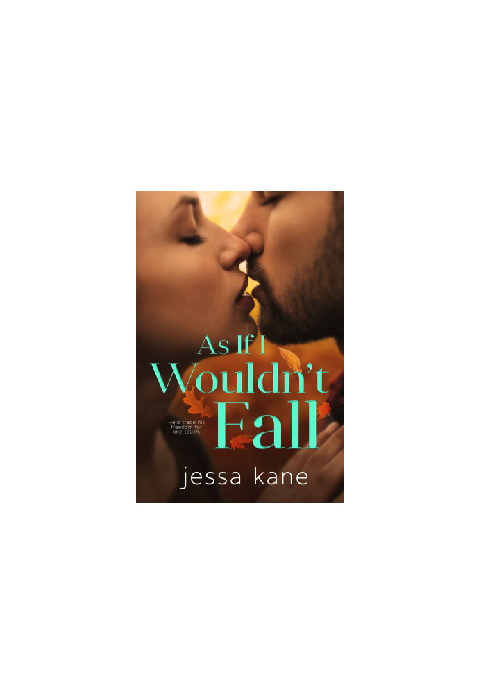 As if I Wouldn’t Fall
