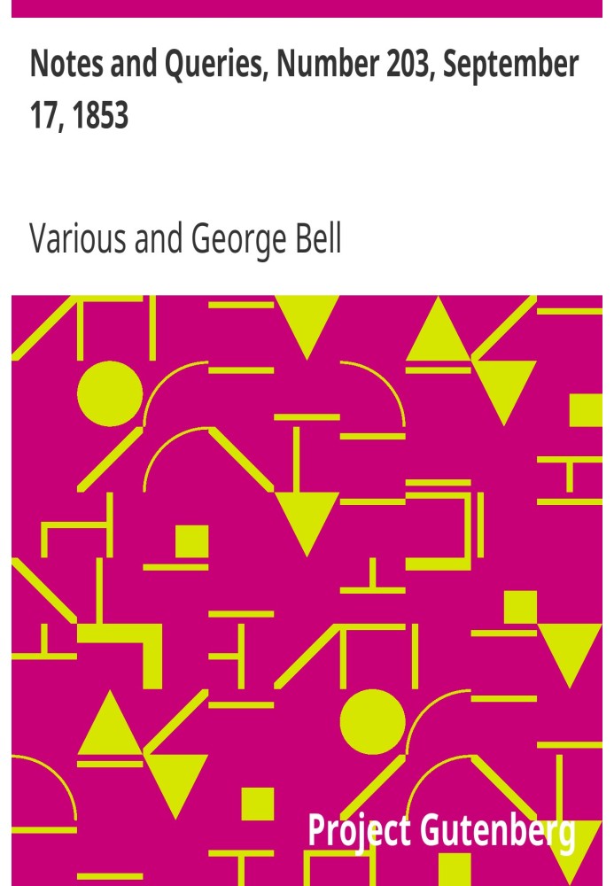 Примітки та запитання, номер 203, 17 вересня 1853 р. Засіб спілкування для літераторів, художників, антикварів, генеалогів тощо.