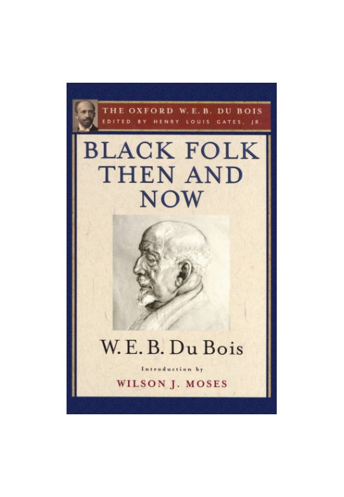 Black Folk Then and Now
