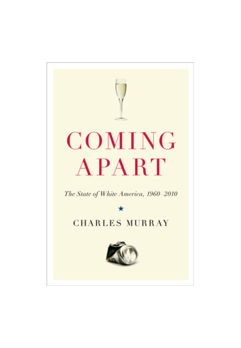 Coming apart: the state of white America, 1960-2010