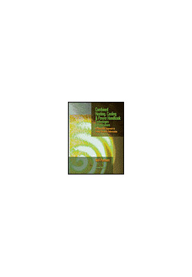 Combined Heating, Cooling & Power Handbook - Technologies & Applications (2nd Edition)