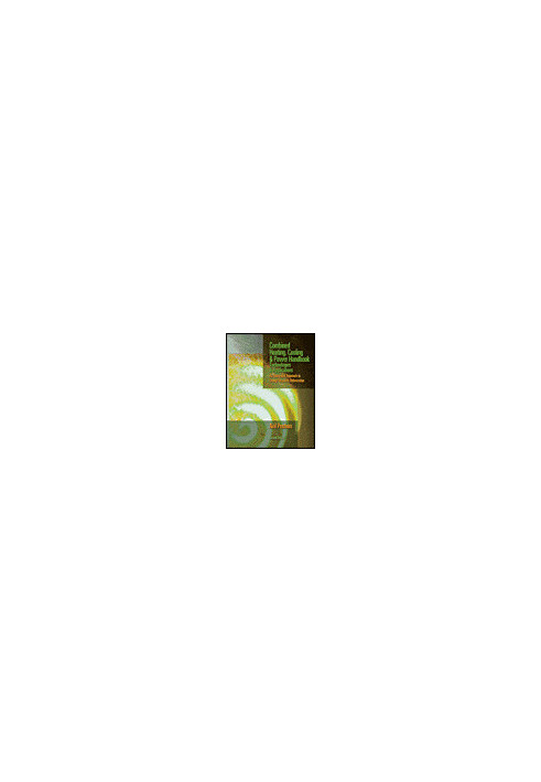 Combined Heating, Cooling & Power Handbook - Technologies & Applications (2nd Edition)