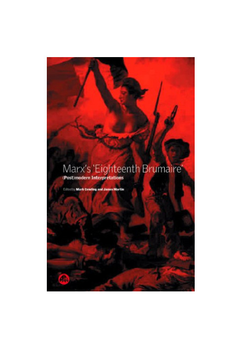 Marx's Eighteenth Brumaire : (post)modern interpretations