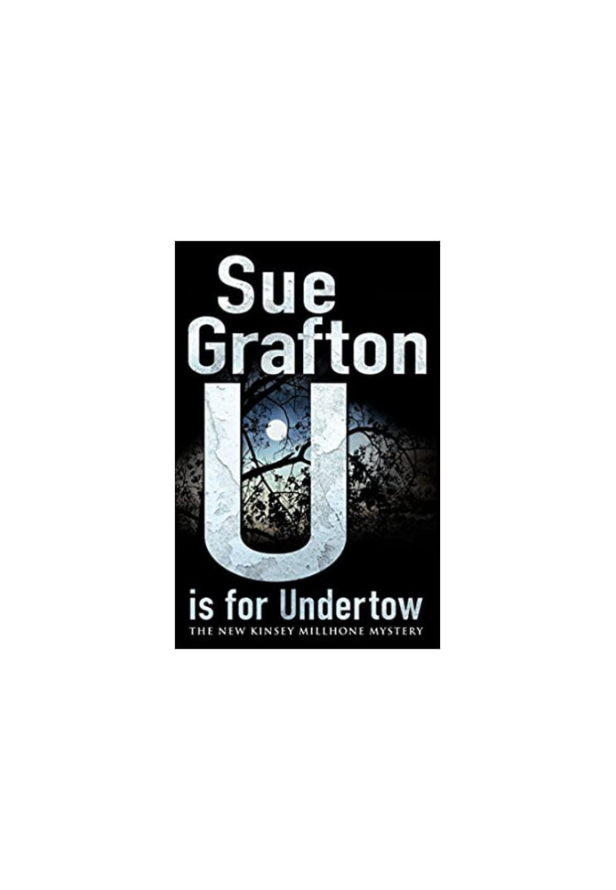 U is for Undertow (Kinsey Millhone, 21)