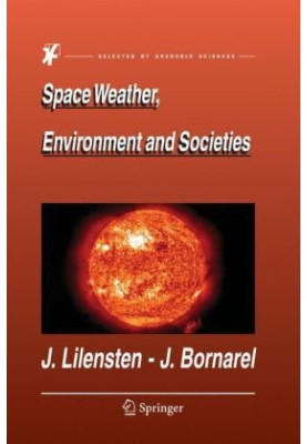 Space Weather, Environment and Societies