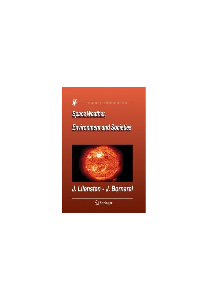 Space Weather, Environment and Societies