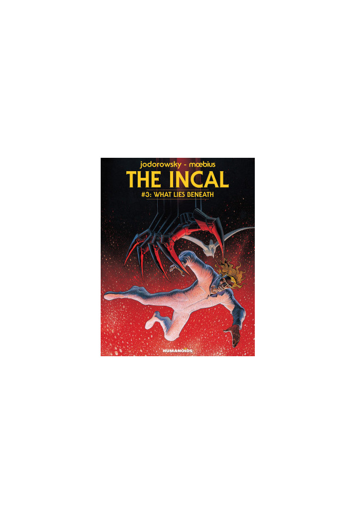 The Incal Vol.3 : What Lies Beneath