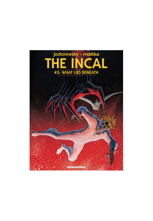 The Incal Vol.3 : What Lies Beneath