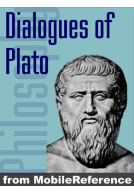 Complete Dialogues of Plato (26 dialogues) The Republic, Crito, Laws, Symposium, Gorgias, Phaedrus & more