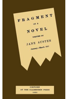 Fragment of a novel written by Jane Austen, January-March 1817