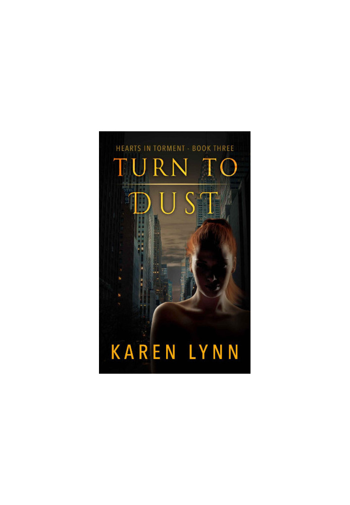Turn To Dust (Hearts In Torment 3)