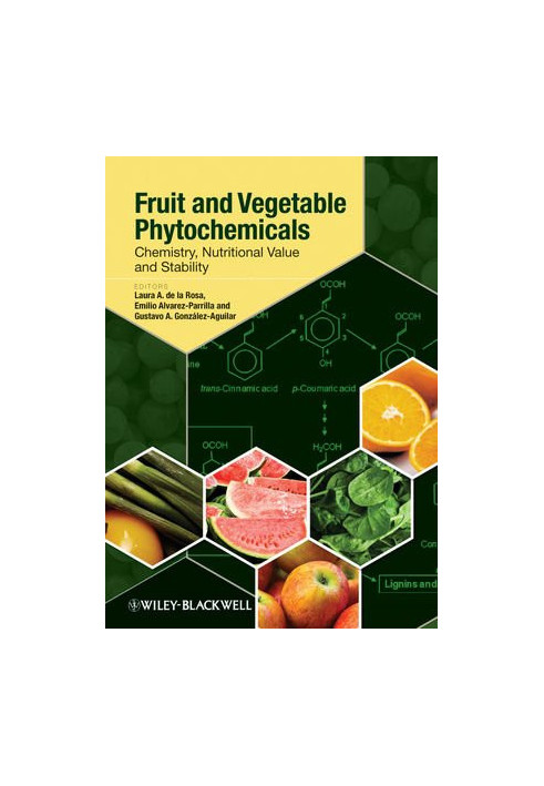 Fruit and Vegetable Phytochemicals, 2nd ed., Volumes I & II: Chemistry and Human Health