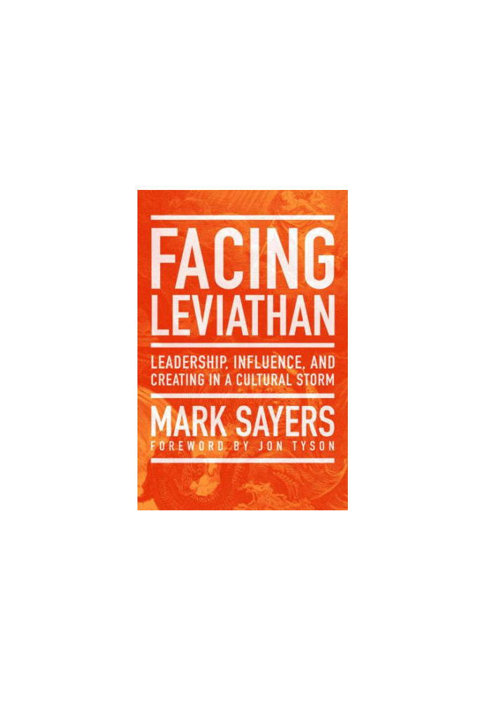 Facing Leviathan: Leadership, Influence, and Creating in a Cultural Storm