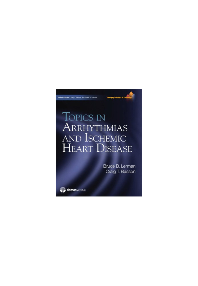 Topics in Arrhythmias and Ischemic Heart Disease: (Emerging Concepts in Cardiology Series)