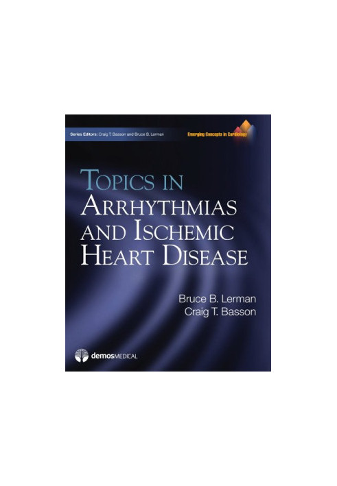 Topics in Arrhythmias and Ischemic Heart Disease: (Emerging Concepts in Cardiology Series)