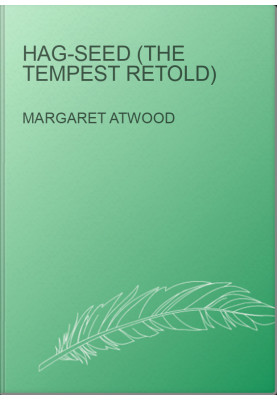 Hag-Seed (The Tempest Retold)