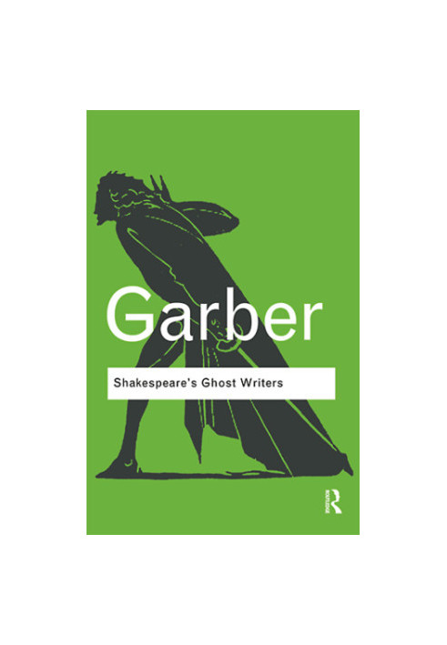 Shakespeare's Ghost Writers: Literature as Uncanny Causality