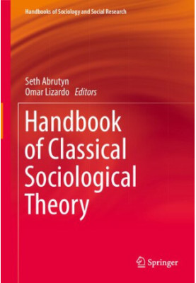 Handbook of Classical Sociological Theory