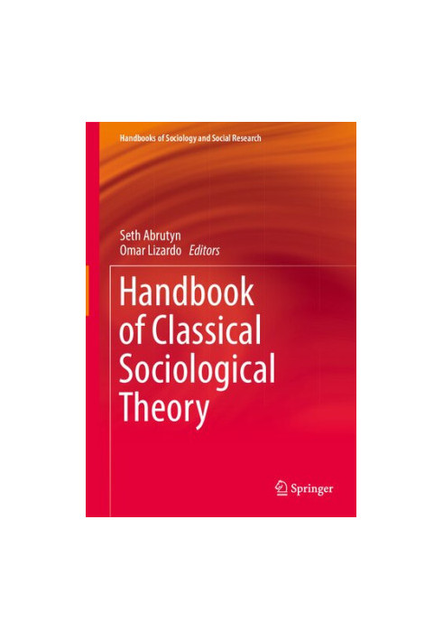 Handbook of Classical Sociological Theory