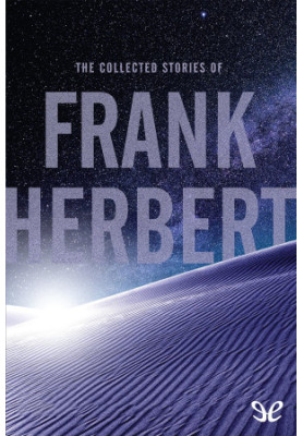 The Collected Stories of Frank Herbert