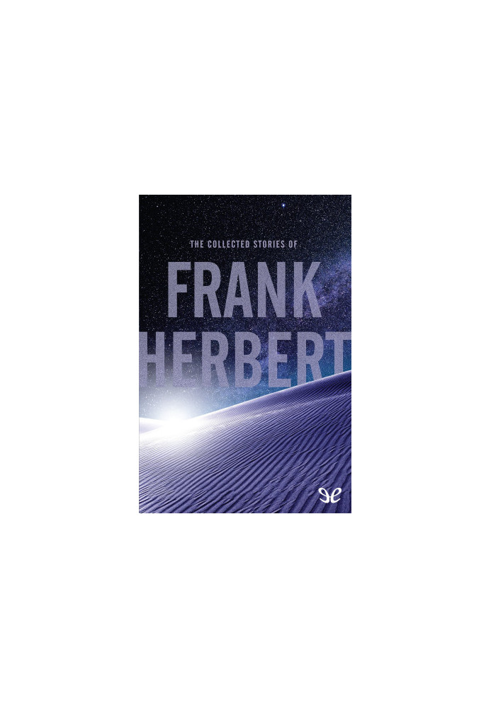 The Collected Stories of Frank Herbert
