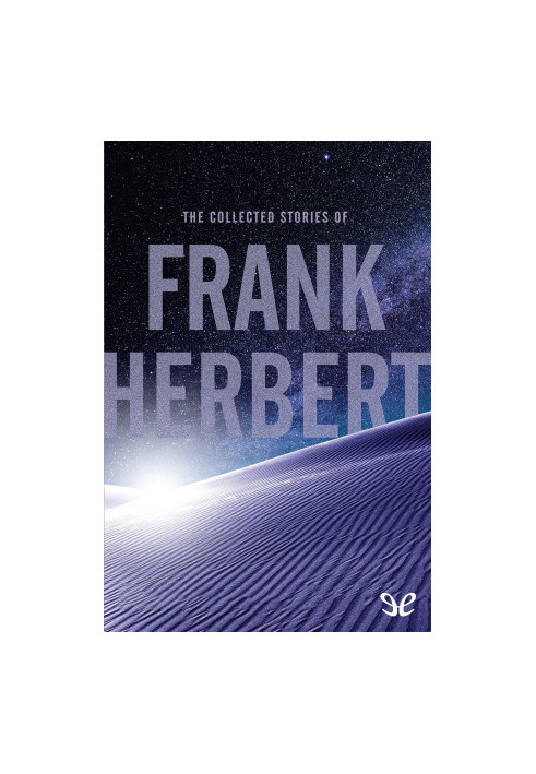 The Collected Stories of Frank Herbert