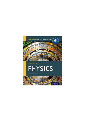 IB Physics Course Book: 2014 Edition: Oxford IB Diploma Program